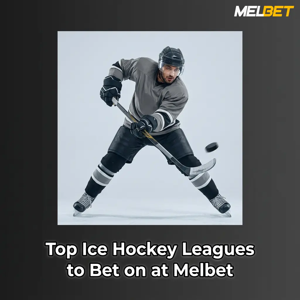 Melbet ice hockey betting leagues including NHL, KHL, SHL, AHL, Liiga, IIHF, and 2026 Winter Olympics markets